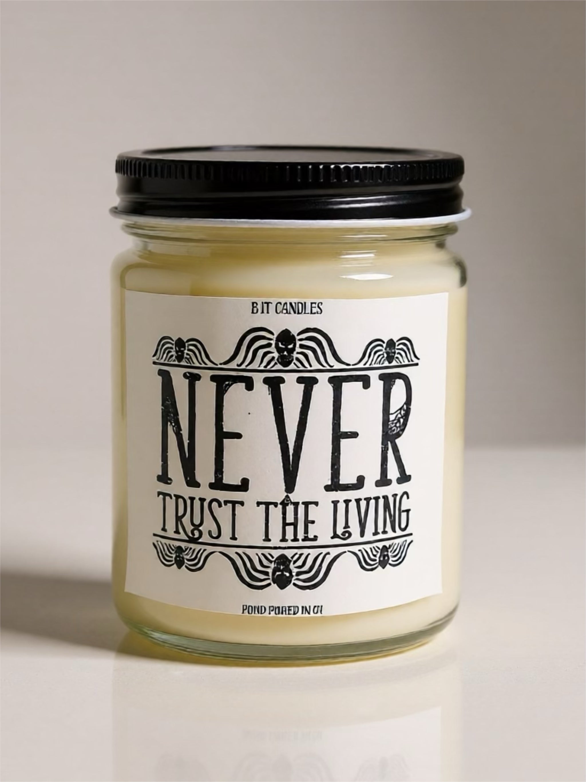 Never Trust The Living Scented candle